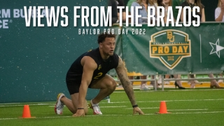 Views From The Brazos: Pro Day 2022